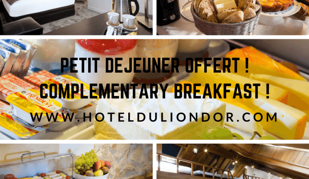 Petit Dejeuner OFFERT ! Complementary Breakfast !